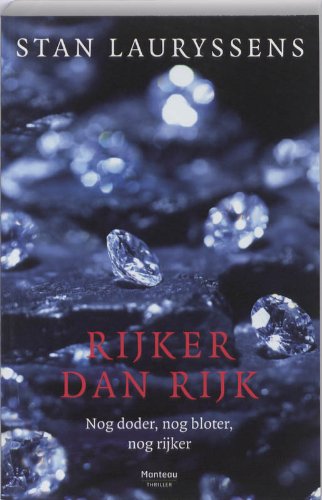 Rijker dan rijk: nog doder, nog bloter, nog rijker (De Antwerpse moordbrigade, 9) Contemporary literature