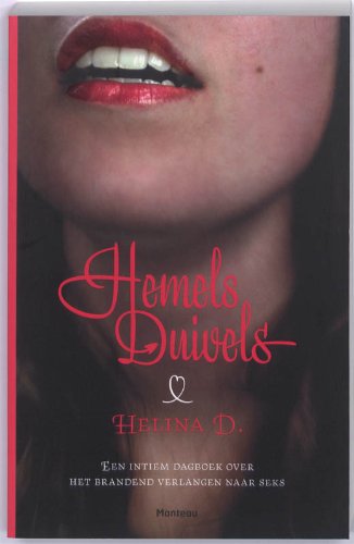 Hemels duivels: een intiem dagboek over het brandend verlangen naar seks Books