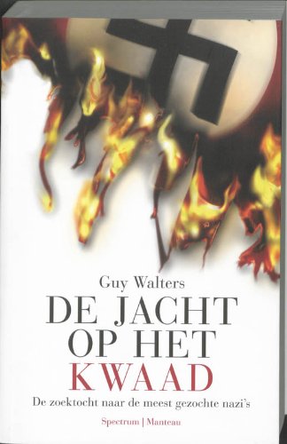 De jacht op het kwaad / druk 1: de zoektocht naar de meest gezochte nazi's Film, Art & Culture
