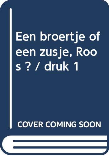 Een broertje of een zusje, Roos ? Books
