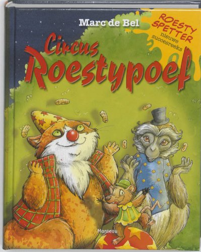 Roesty Spetter en Circus Roestypoef (Roesty Spetter, 3) Novels & Short Stories