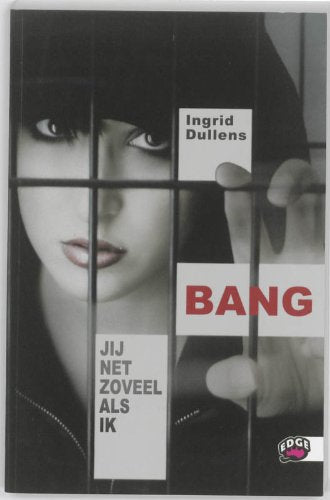 Bang / druk 1: jij net zoveel als ik (Edge) Novels & Short Stories