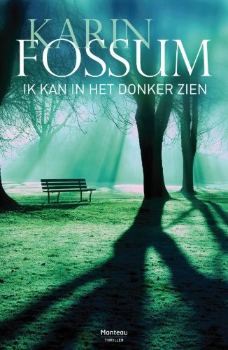 Ik kan in het donker zien Contemporary literature