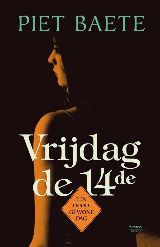 Vrijdag de 14de: een doodgewone dag Contemporary literature