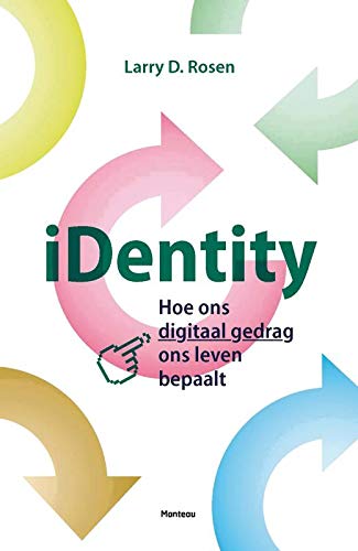 iDentity: hoe ons digitaal gedrag ons leven bepaalt book