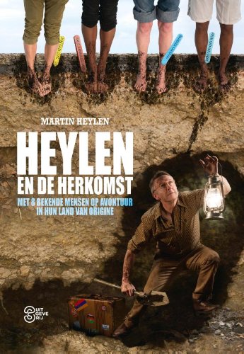 Heylen en de herkomst: met 8 bekende mensen op avontuur in hun land van origine book