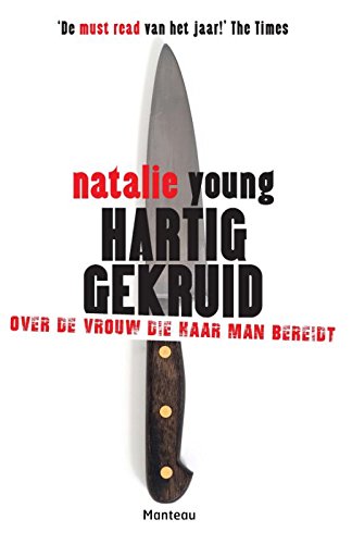Hartig gekruid: over de vrouw die haar man bereidt book
