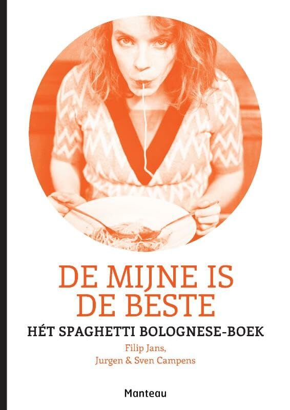 De mijne is den beste: het spaghetti bolognese-boek: hét spaghetti bolognese-boek Leisure, Home & Garden