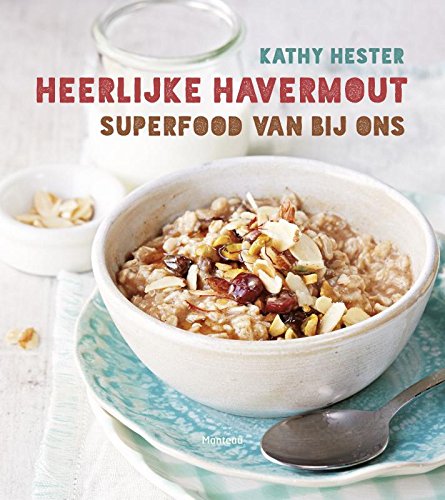 Heerlijke havermout: superfood van bij ons Leisure, Home & Garden