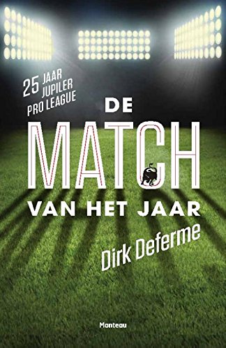 De match van het jaar: de geschiedenis van de pintjesliga 1990-2015 book