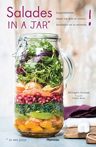 Salades in a jar: laagjessalades, ideaal om mee te nemen, decoratief om te serveren Leisure, Home & Garden