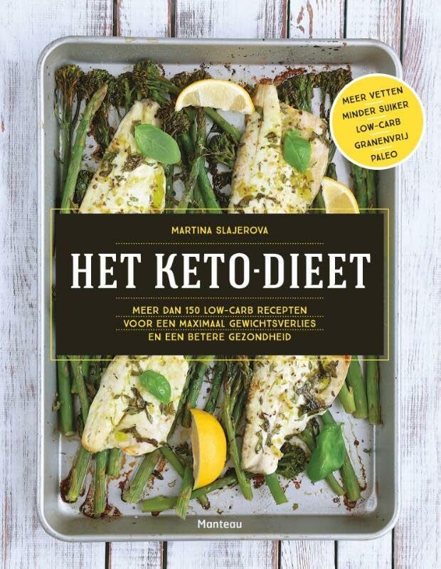 Het keto-dieet: meer dan 150 low-carb recepten voor een maximaal gewichtsverlies en een betere gezondheid Medicine
