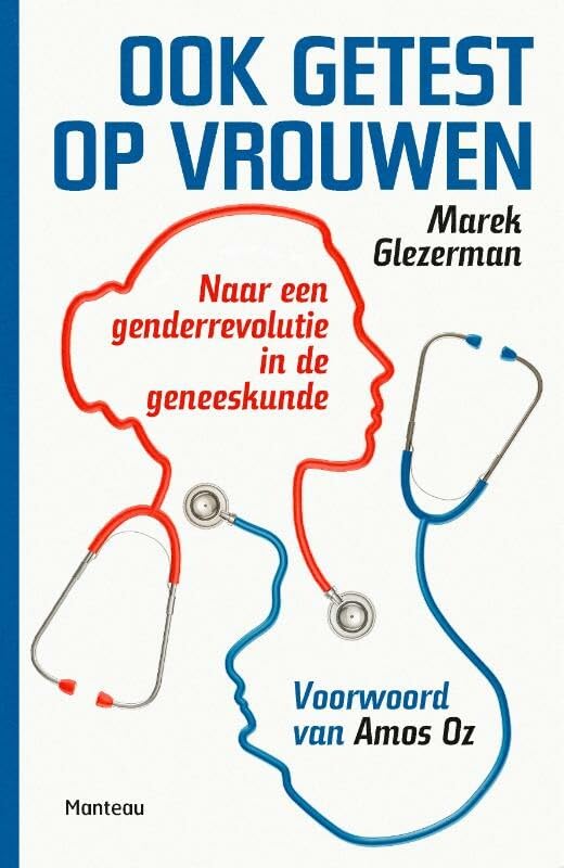 Ook getest op vrouwen: naar een genderrevolutie in de geneeskunde book