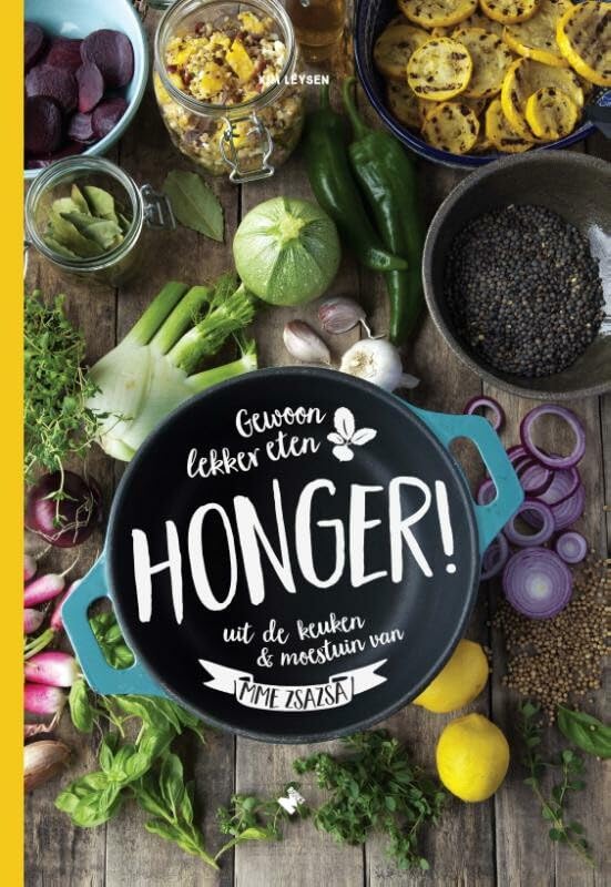 Honger!: gewoon lekker eten uit de keuken & moestuin van Mme Zsazsa book