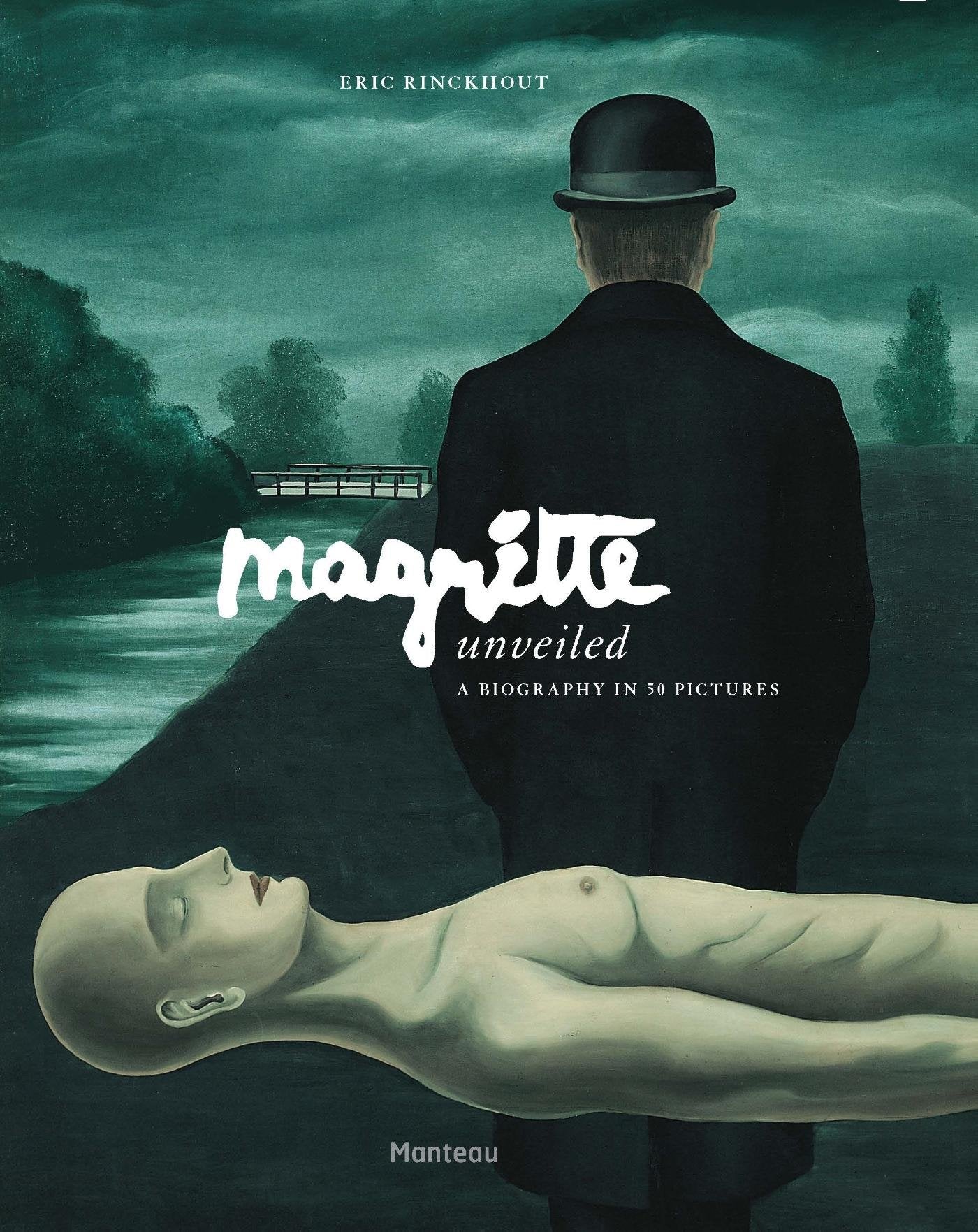 Magritte unveiled: a biography in 50 pictures Film, Art & Culture