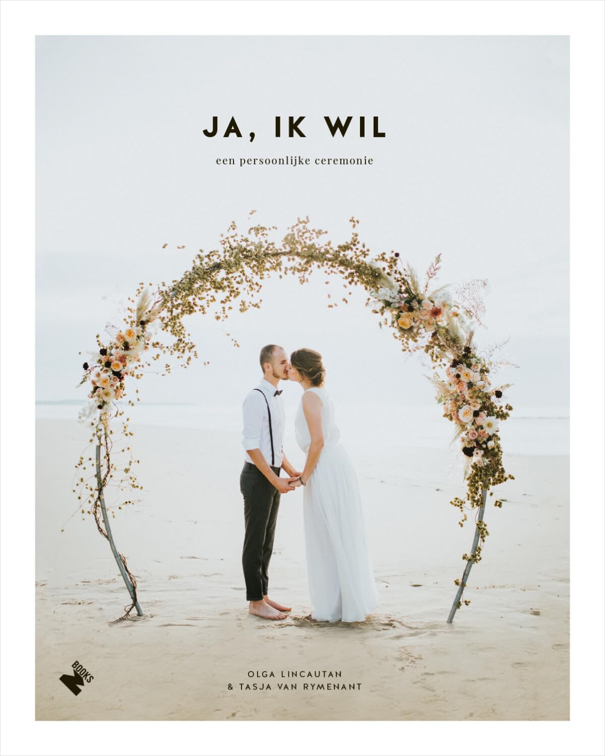 Ja, ik wil: een persoonlijke ceremonie book