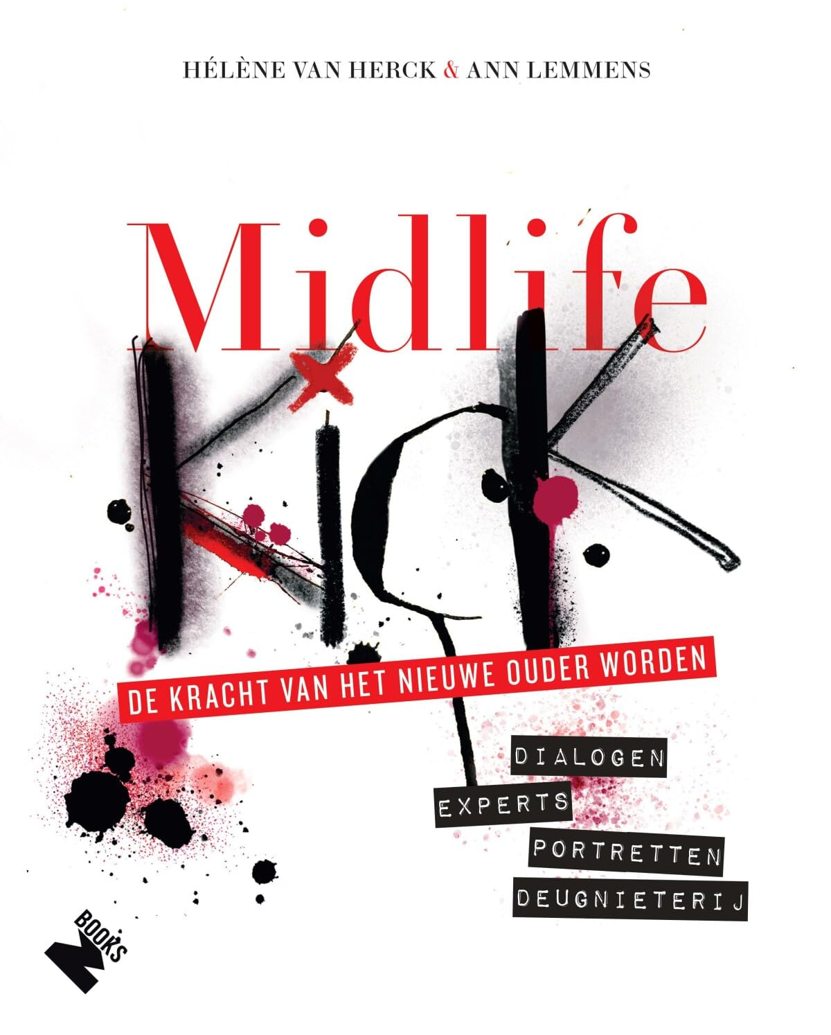 Midlife kick: de kracht van het nieuwe ouder worden book