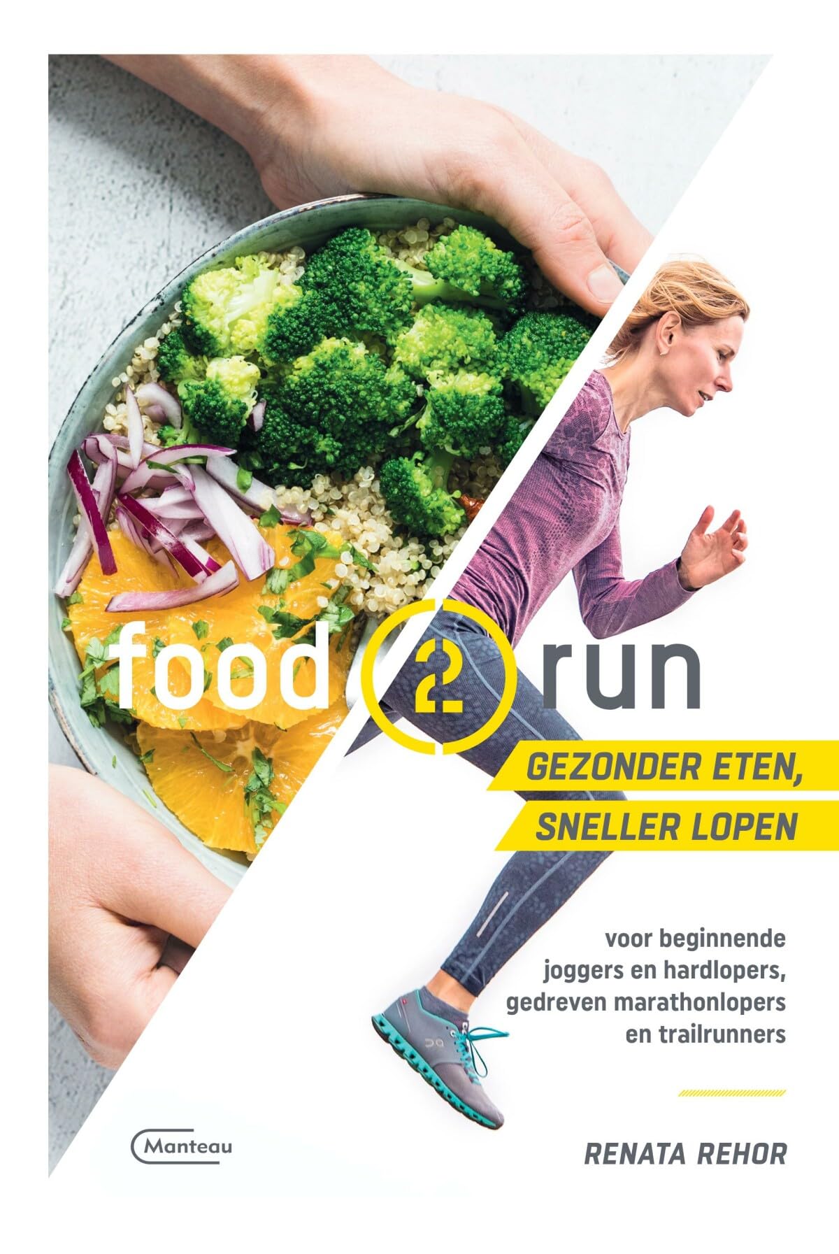 Food2run: gezonder eten, sneller lopen : voor beginnende joggers en hardlopers, gedreven marathonlopers en trailrunners Leisure, Home & Garden