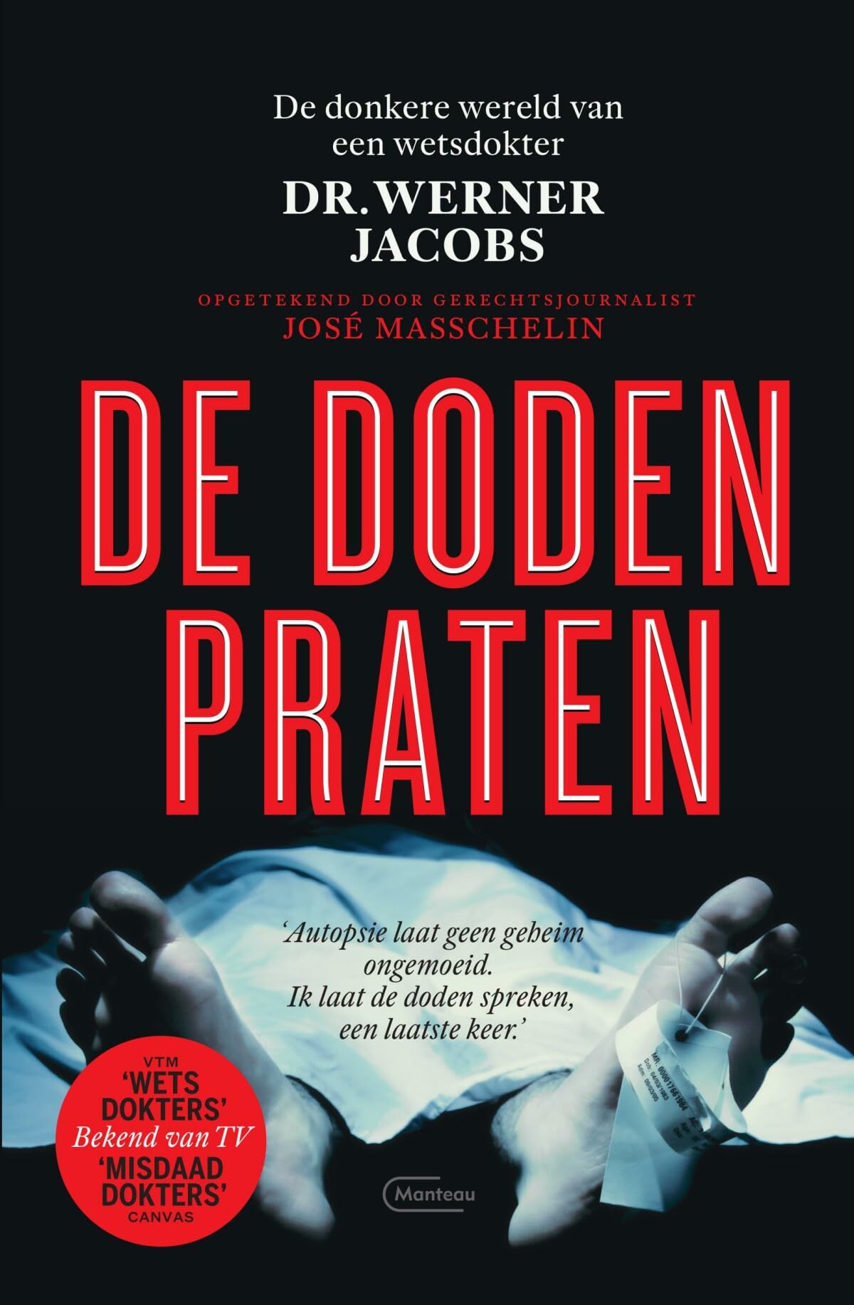 De doden praten: de donkere wereld van een wetsdokter book