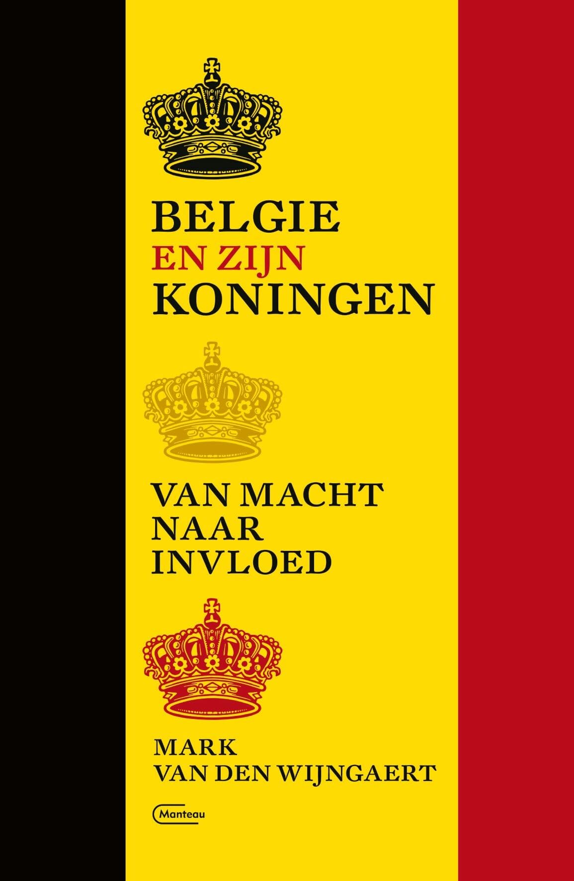 België en zijn koningen: van macht naar invloed Biographies & Memoirs