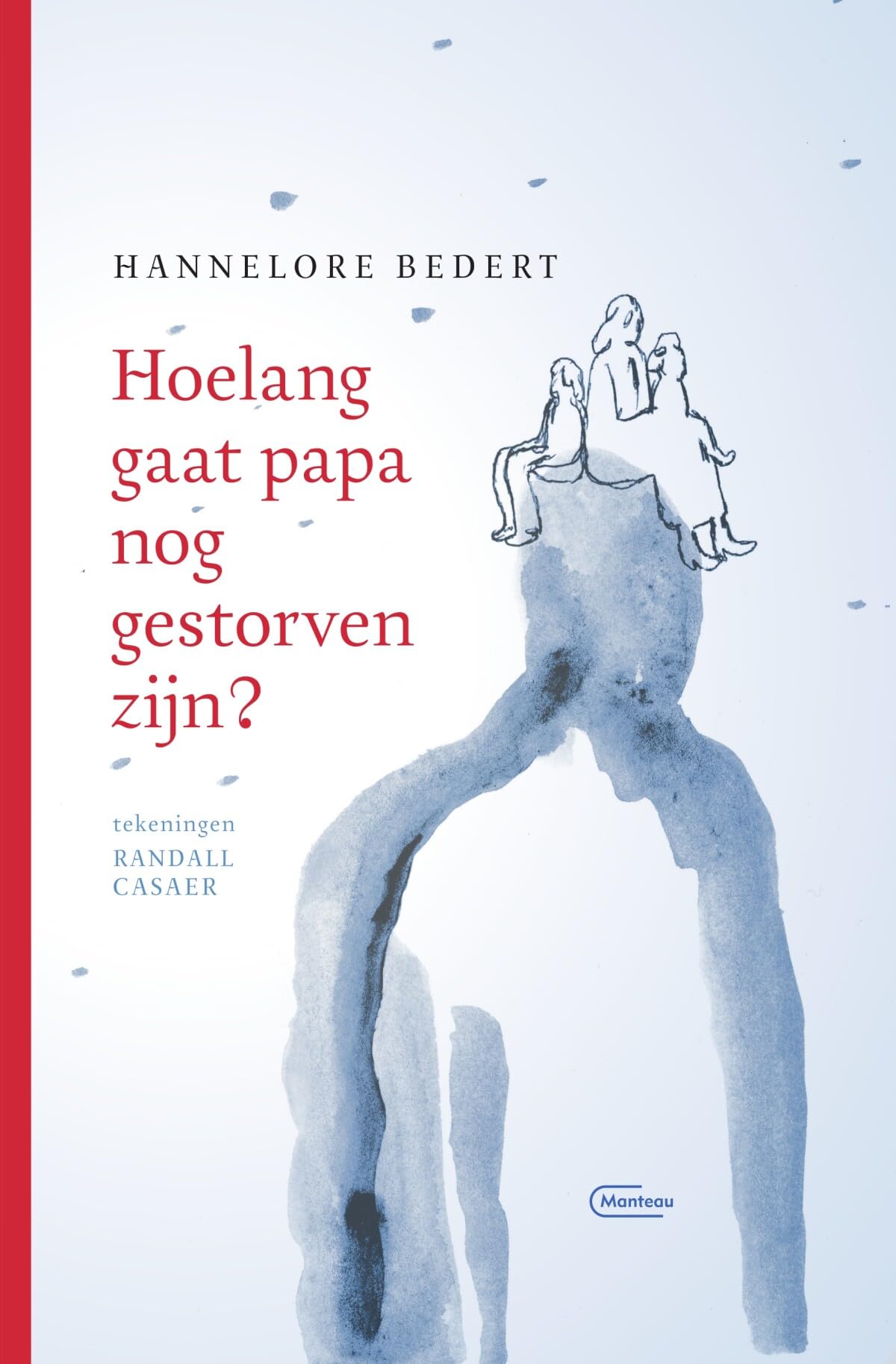 Hoelang gaat papa nog gestorven zijn? book