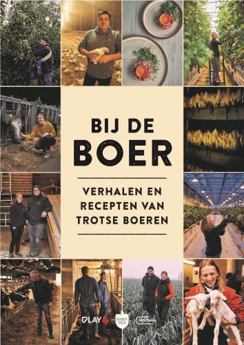 Bij de boer: verhalen en recepten van trotse boeren Social Sciences