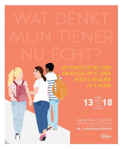 Wat denkt mijn tiener nu echt?: 100 situaties uit het leven van alledag om je tiener beter te begrijpen en te helpen book