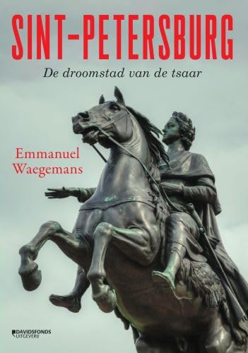 Sint-Petersburg: de droomstad van de tsaar book