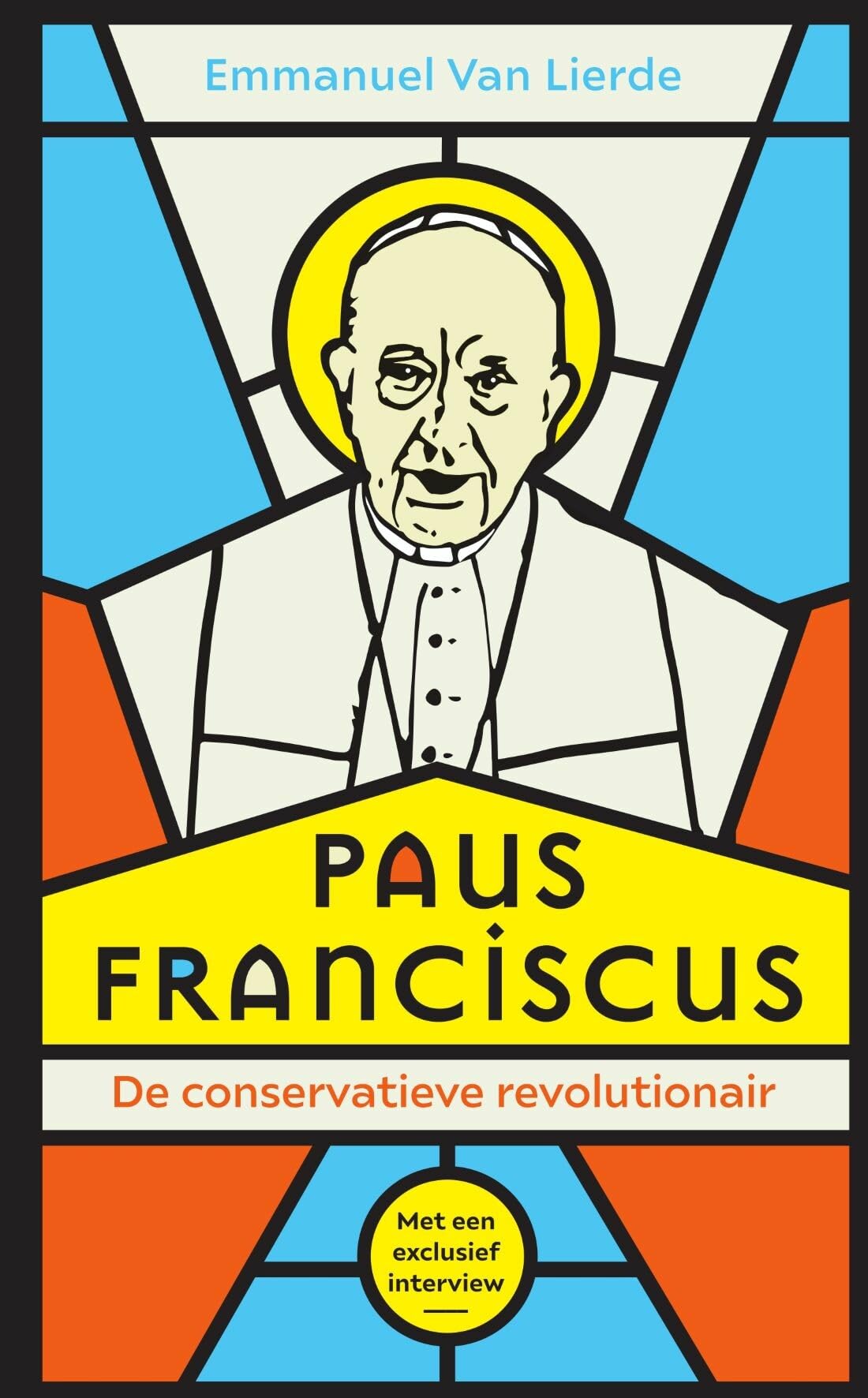 Paus Franciscus: de conservatieve revolutionair Religion & Esotericism