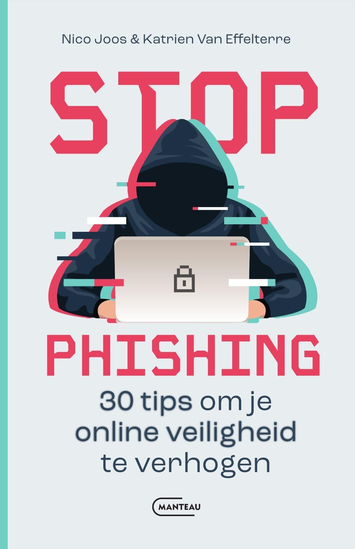 Stop phishing: 30 tips om je online veiligheid te verhogen book