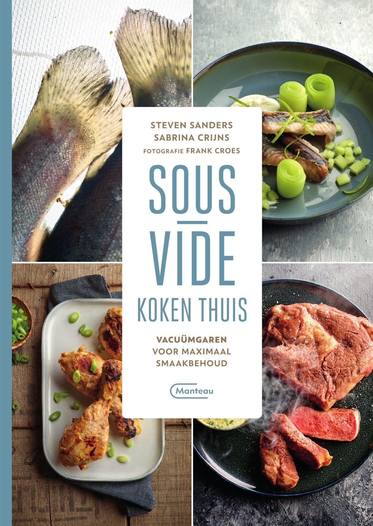 Sous-vide koken thuis: vacuümgaren voor maximaal smaakbehoud book