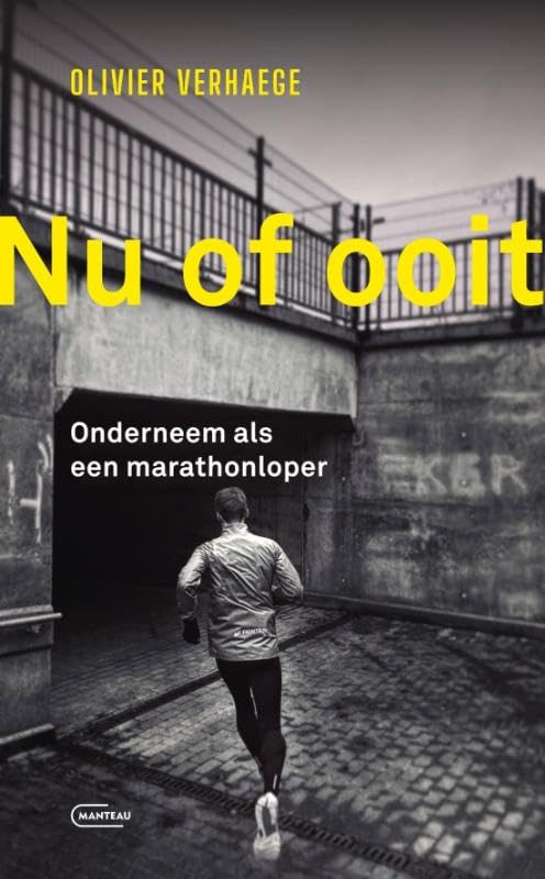 Nu of ooit: onderneem als een marathonloper Business, Finance & Career
