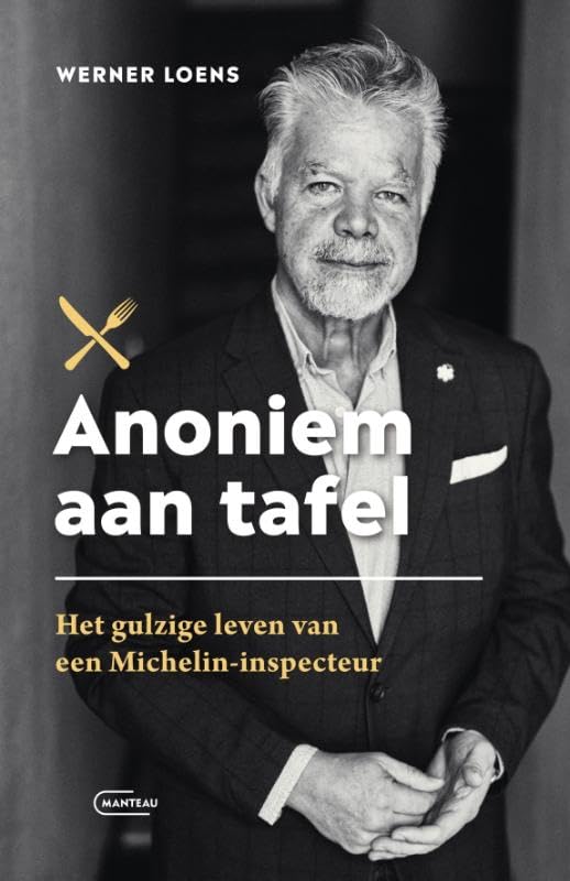 Anoniem aan tafel: Het gulzige leven van een Michelin-inspecteur Contemporary literature