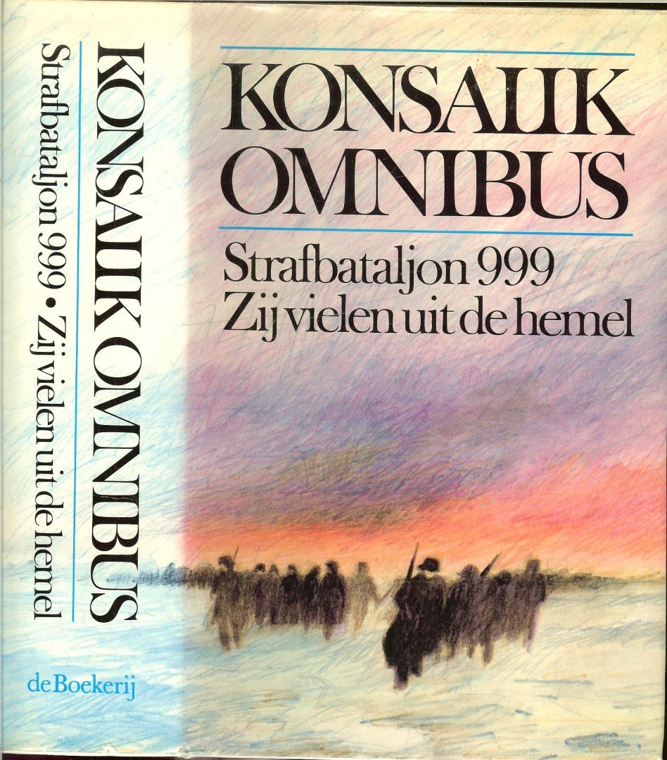 Omnibus: Strafbataljon 999 & Zij vielen uit de hemel book