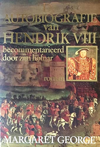 De autobiografie van Hendrik VIII: becommentarieerd door zijn hofnar book