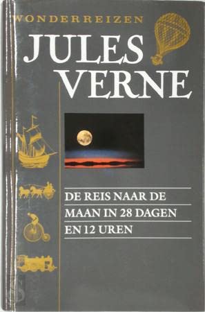 De reis naar de maan in 28 dagen en 12 uren (Jules Verne - wonderreizen) Contemporary literature