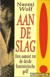 Aan de slag !: een aanzet tot de derde feministische golf Books