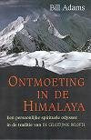 Ontmoeting in de Himalaya: een persoonlijke spirituele odyssee book