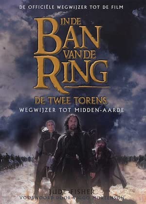 In de ban van de ring: de twee torens : wegwijzer tot Midden-Aarde Contemporary literature