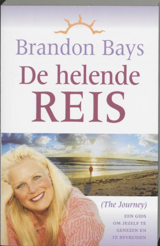 De helende reis: een gids om jezelf te genezen en te bevrijden Books