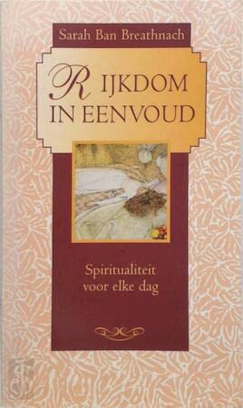 Rijkdom in eenvoud: spiritualiteit voor elke dag book