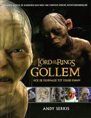 The lord of the rings: Gollem : hoe de filmmagie tot stand kwam book