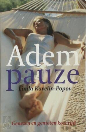 Adempauze: genezen en genieten kost tijd book
