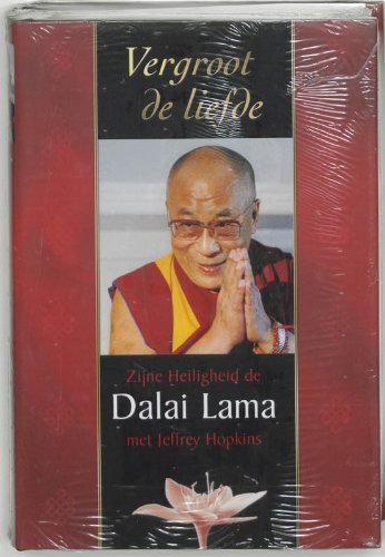 Vergroot de liefde / druk 1: de kring van liefdevolle relaties uitbreiden book
