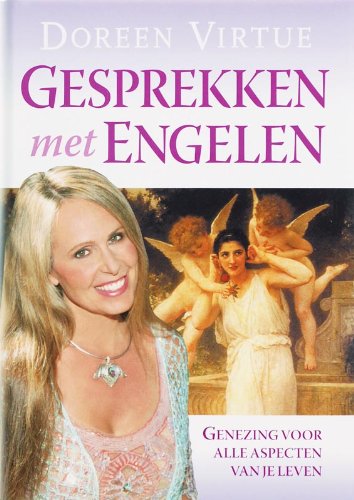Gesprekken met engelen: genezing voor alle aspecten van je leven Books