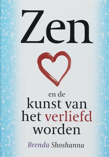 Zen en de kunst van het verliefd worden Religion & Esotericism