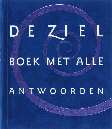 De ziel boek met alle antwoorden book