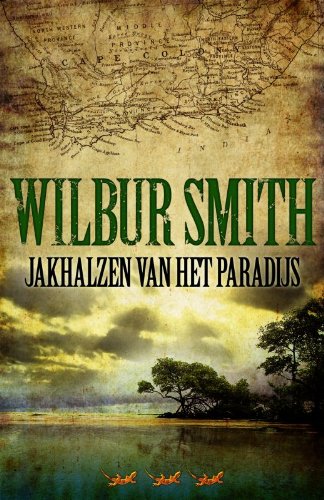 Smith, Wilbur:Jakhalzen van het paradijs / druk Books