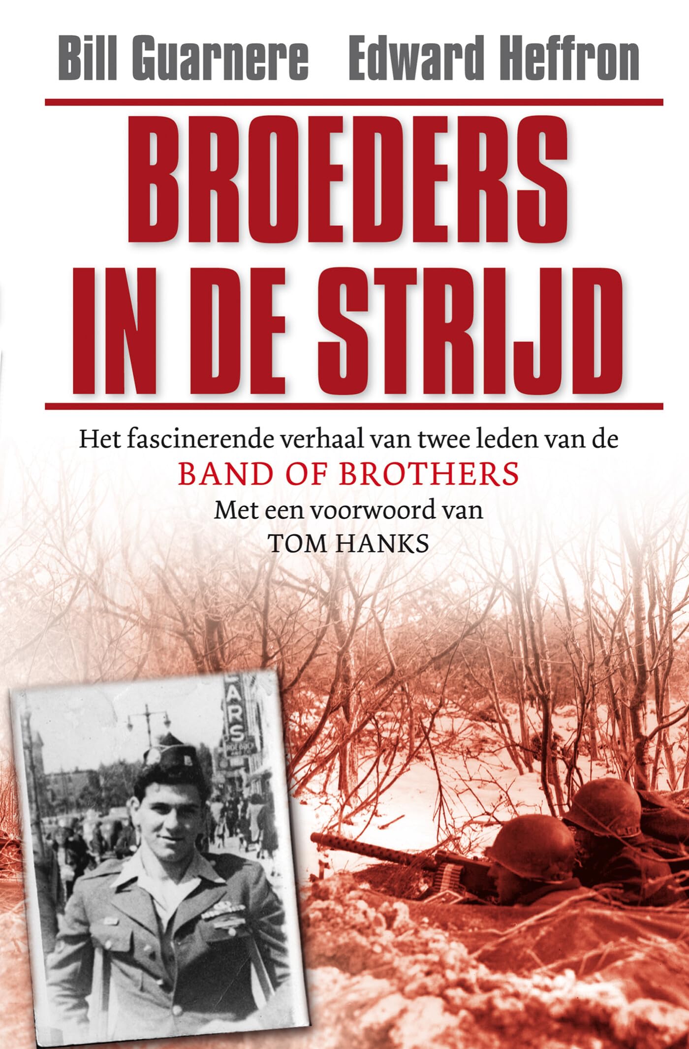 Broeders in de strijd: het fascinerende verhaal van twee leden van de band of brothers book