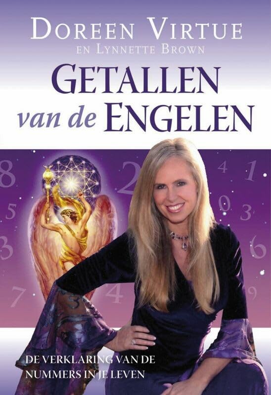 Getallen van de engelen / druk 5: de verklaring van de nummers in je leven Religion & Esotericism